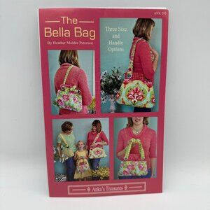 The Bella Bag Pattern ANK 295 Heather Mulder Peterson Anka's Treasures Uncut